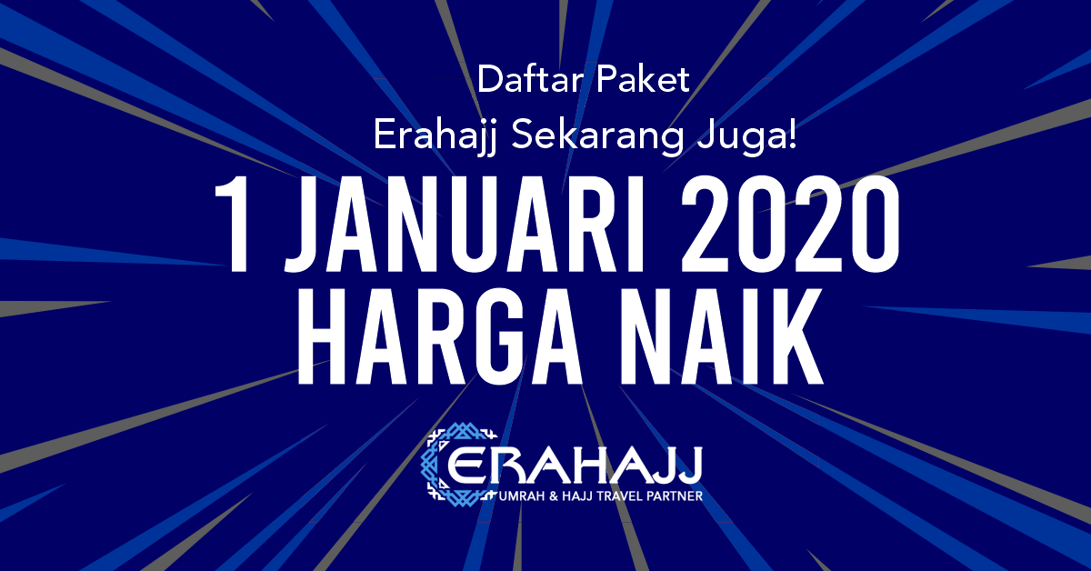 Daftar Paket Erahajj Sekarang Juga! 1 Januari 2020 HARGA NAIK